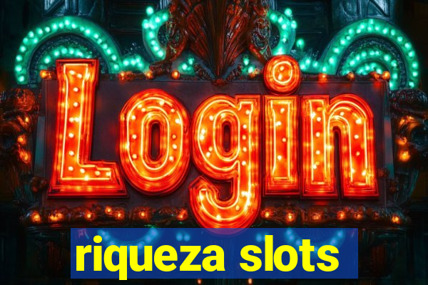 riqueza slots